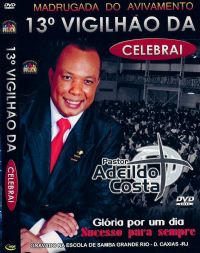 Glria por um dia, Sucesso para sempre - Pastor Adeildo Costa